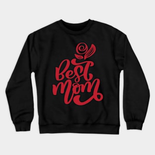 Best Mom Crewneck Sweatshirt